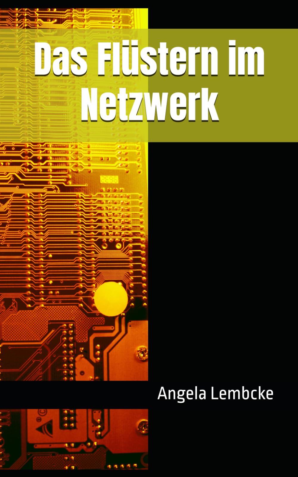 Das Flüstern im Netzwerk