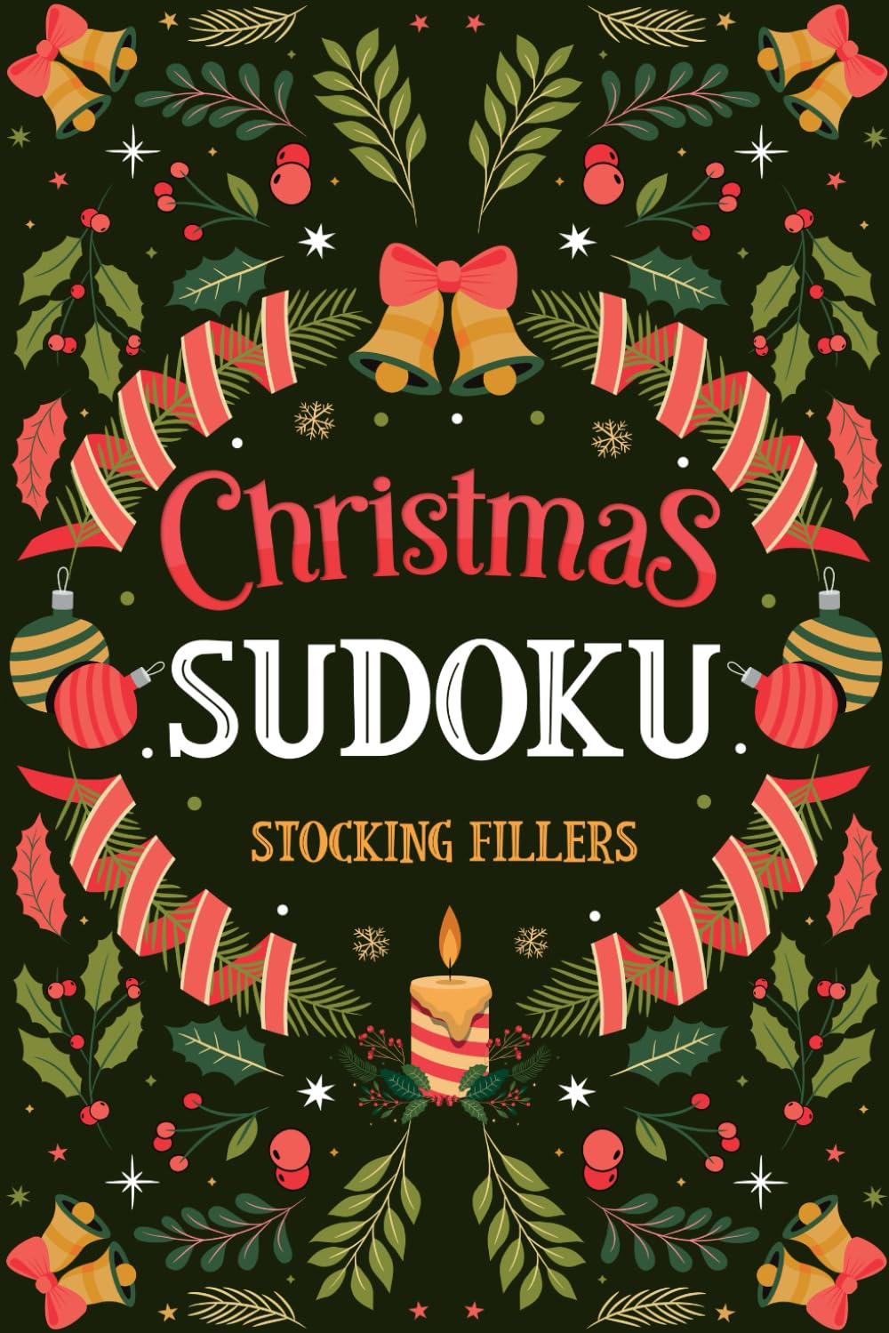 Stocking Fillers for Adults: Christmas Sudoku: Easy Medium & Hard Puzzles: Holiday Activity Book for Adults
