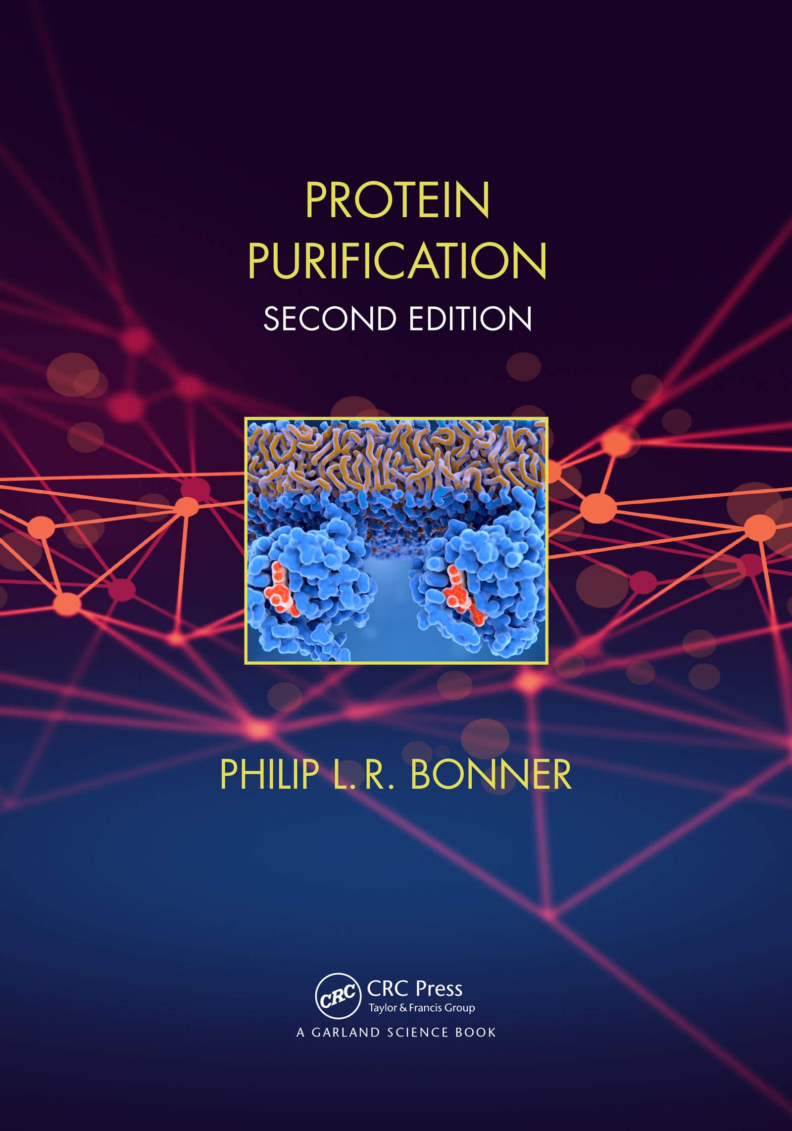 Protein Purification (THE BASICS (Garland Science))