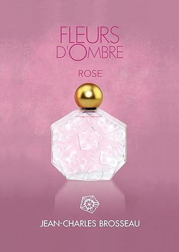 Jean Charles Brosseau Fleurs D'ombre Rose Eau De Toilette Natural Spray para mujer, 1 onza