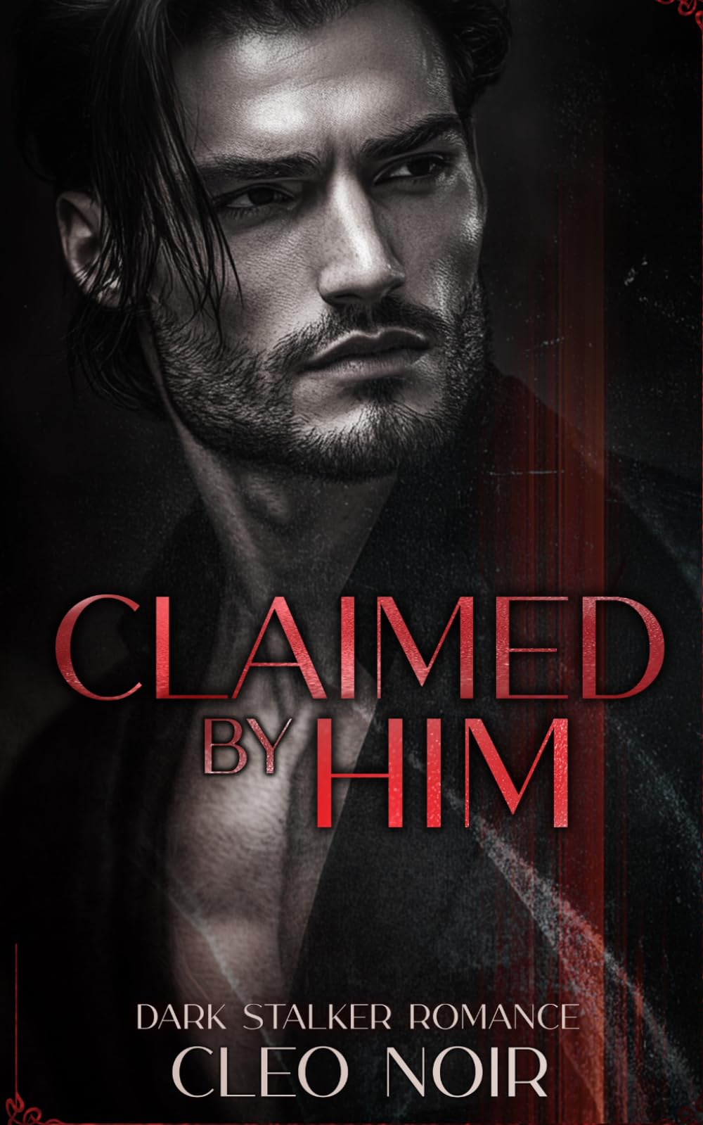 Claimed by Him: Dark Romance Short Story (Dark Short Reads)
