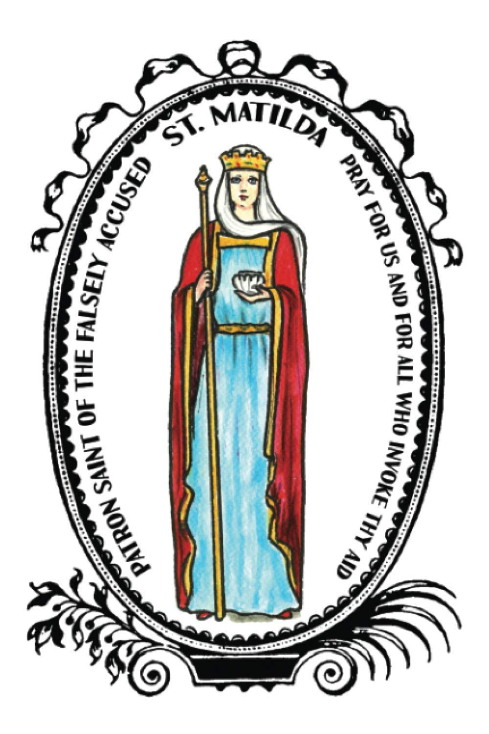 Saint Matilda Patron of the Falsely Accused Lined Notebook Journal