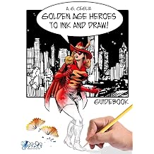 Golden Age Heroes to Ink and Draw! Guidebook