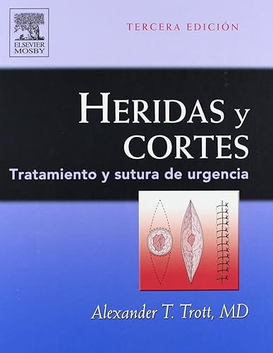 Heridas y cortes: Tratamiento y sutura de urgencia (Spanish Edition)
