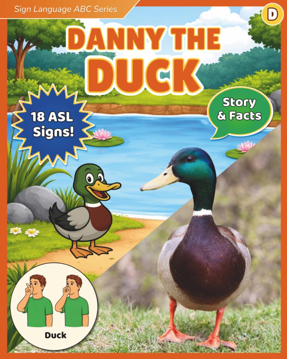 Sign Language ABC Series: Danny the Duck: An ASL Alphabet Book with Story, Facts, and AAC Support