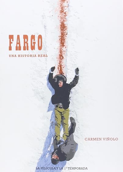 Fargo. Una historia real
