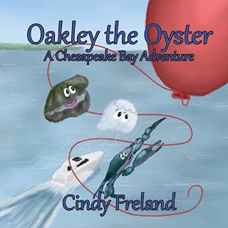 Oakley the Oyster: A Chesapeake Bay Adventure