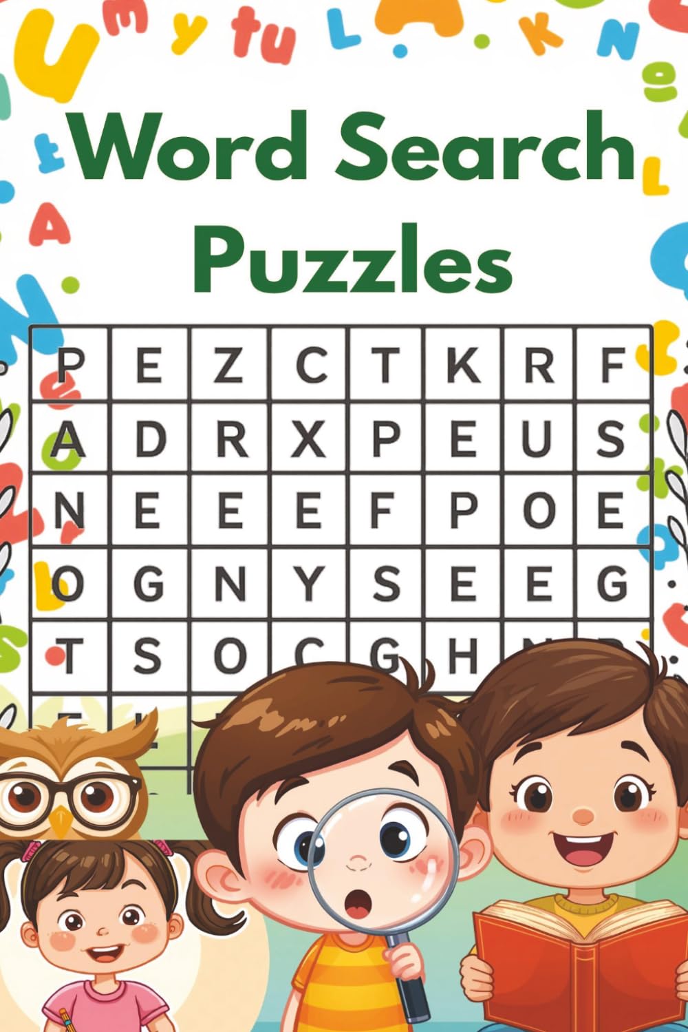 Fun Word Search Puzzles For Smart Kids: The initial strategy children's word search puzzle book for ages 4-6 and 6-8,Fun learning activities.