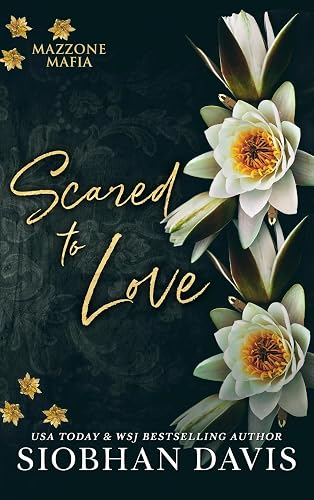 Scared to Love: Mazzone Mafia: 3