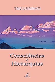 Consciências e Hierarquias  