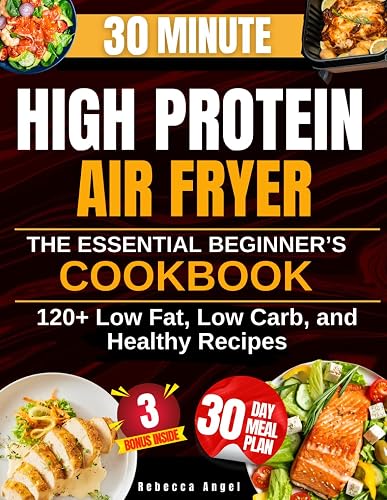 Super Easy & Tasty High Protein Diet with Air Fryer: