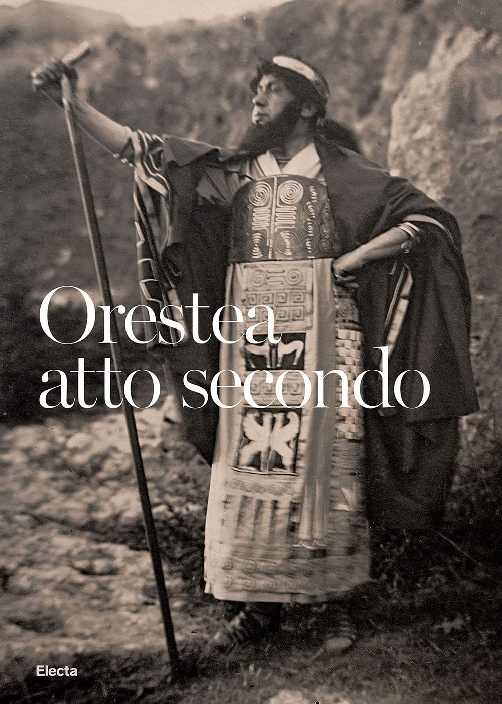 Orestea. Atto Secondo. La Ripresa Delle Rappresentazioni Classiche Al Teatro Greco Dopo La Grande Guerra. Catalogo Della Mostra (Siracusa, 1 Luglio-30 Settembre 2021). Ediz. Illustrata - 4
