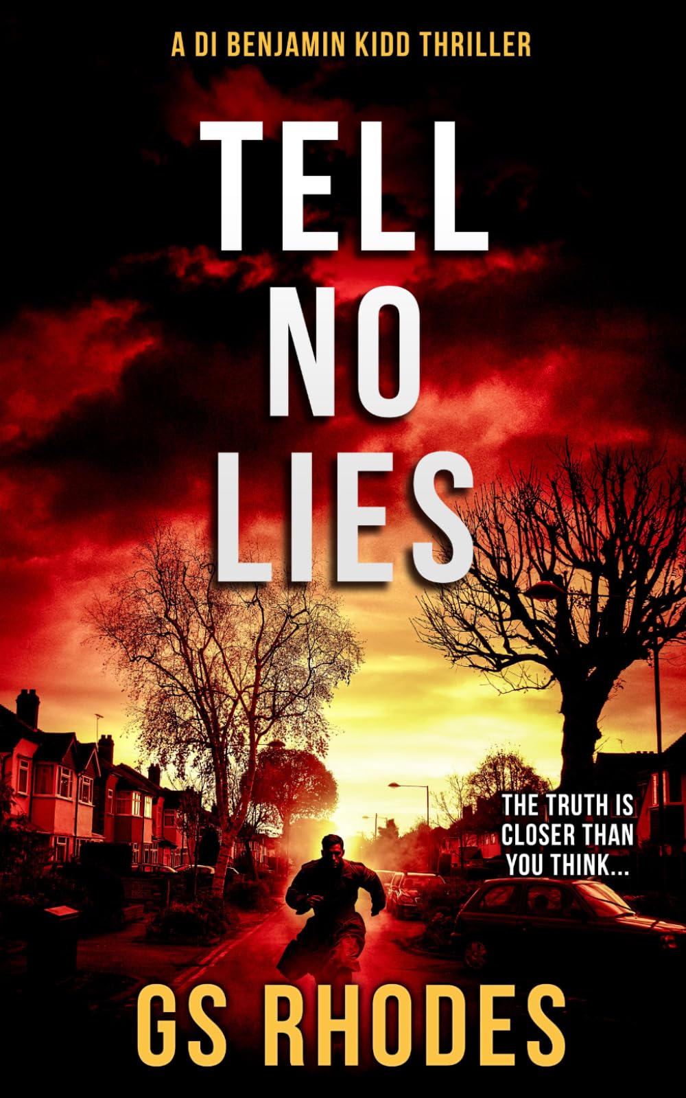 Tell No Lies: A DI Benjamin Kidd Thriller (DI Benjamin Kidd Crime Thrillers)