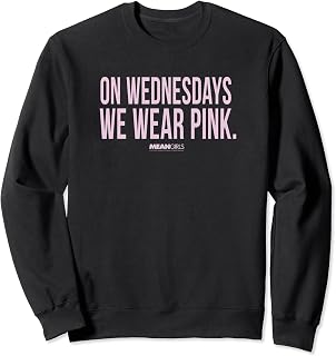Mean Girls White Text Pink Wednesdays Sweatshirt