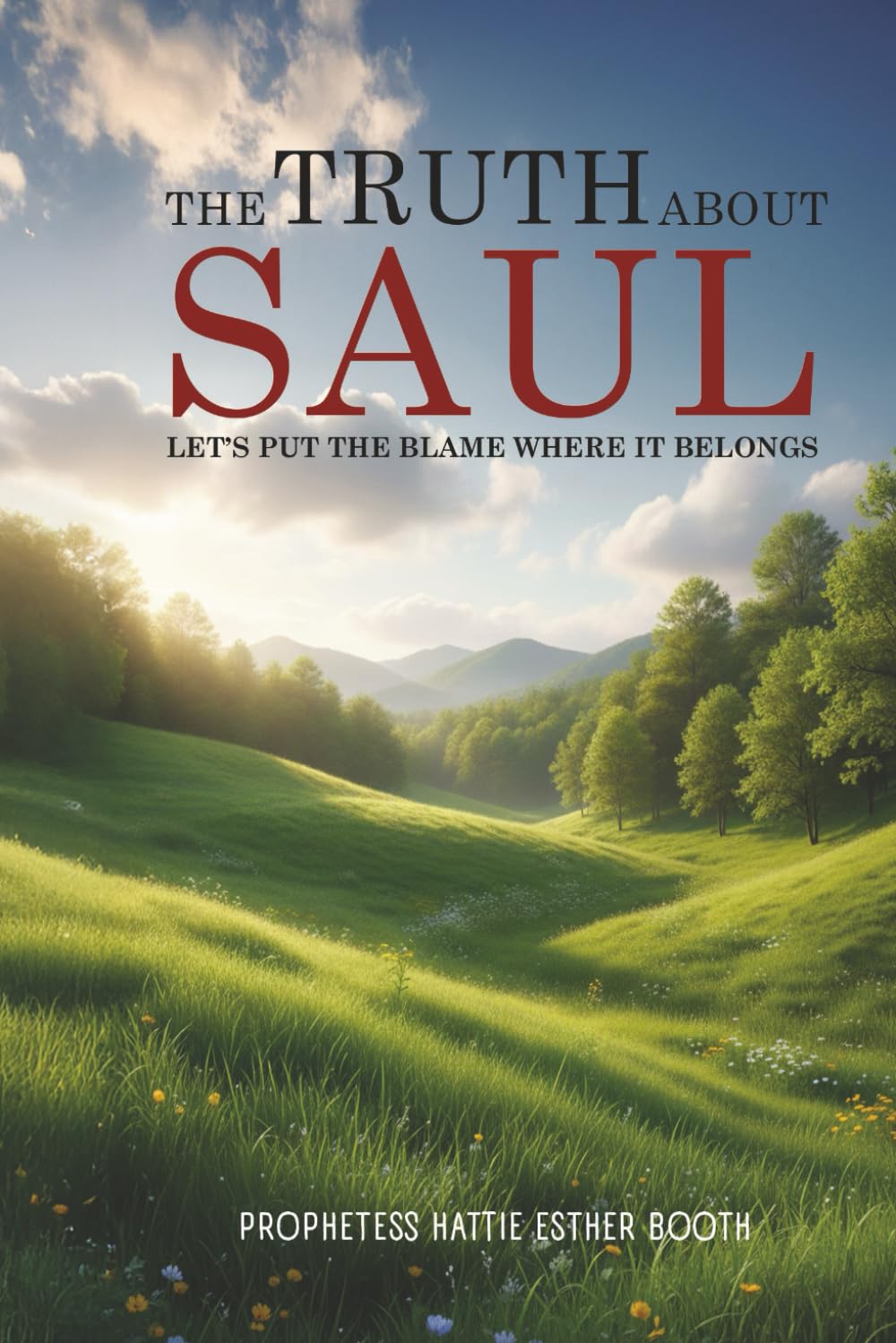 The Truth About Saul: Let’s Put the Blame Where It Belongs