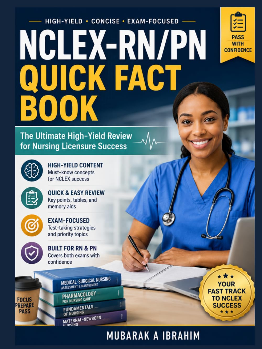 NCLEX-RN/PN Quick Fact Book: The Ultimate High-Yield Review for Nursing Licensure Success
