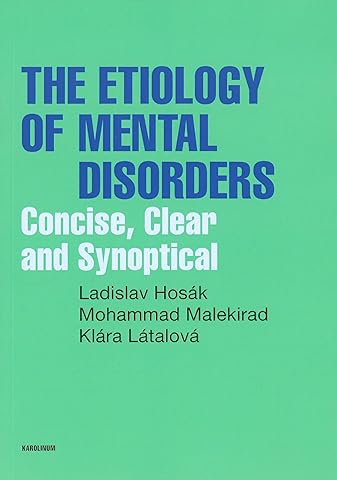 The Etiology of Mental Disorders: Concise, Clear and Synoptical