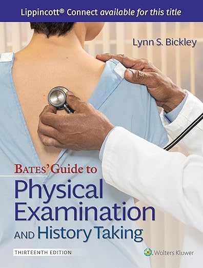 Bates' Guide To Physical Examination and History Taking (Lippincott Connect) - Lynn S. Bickley MD FACP