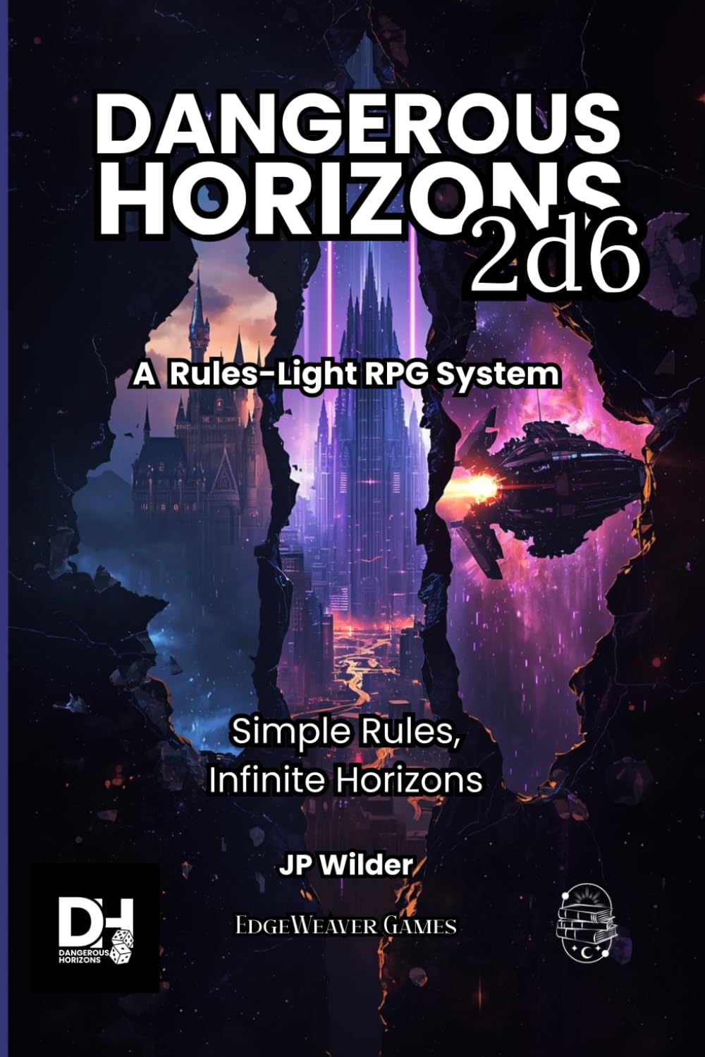 Dangerous Horizons 2d6: A Rules-Light RPG System