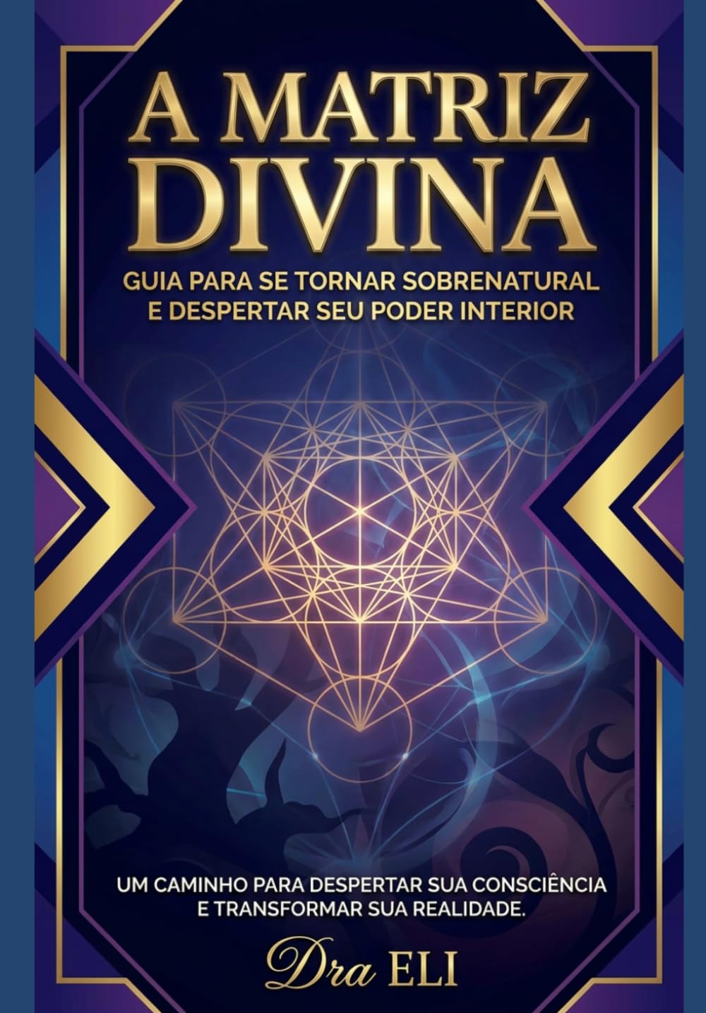 A MATRIZ DIVINA: Está pronto para se tornar sobrenatural? Vamos lá. A jornada começa aqui (TORNANDO-SE SOBRENATURAL)