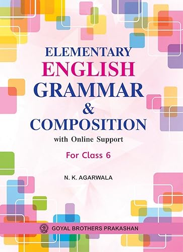Elementary English Grammar &amp; Composition with Online Support for Class 6
