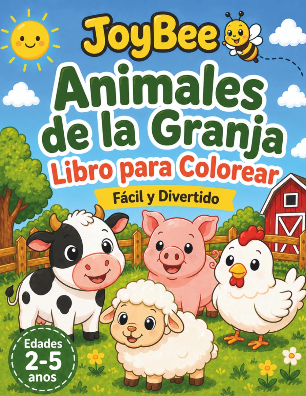 Animales de la Granja: Libro para Colorear (JoyBee – Pequeños Exploradores)