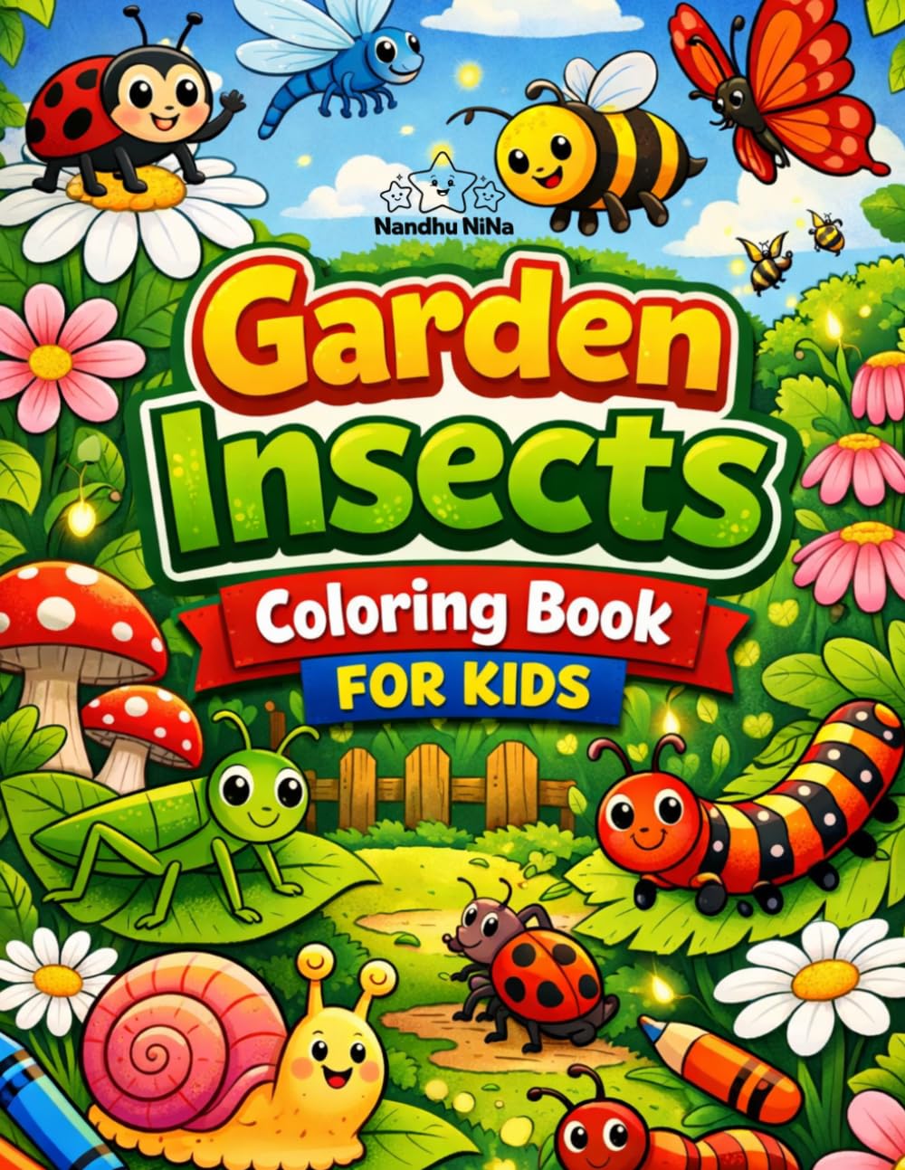 Garden Insects Coloring Book for Kids: Cute & Easy Bug Coloring Pages with Ladybugs, Bees, Caterpillars and Garden Scenes for Ages 3–8 (Tiny World Adventures)