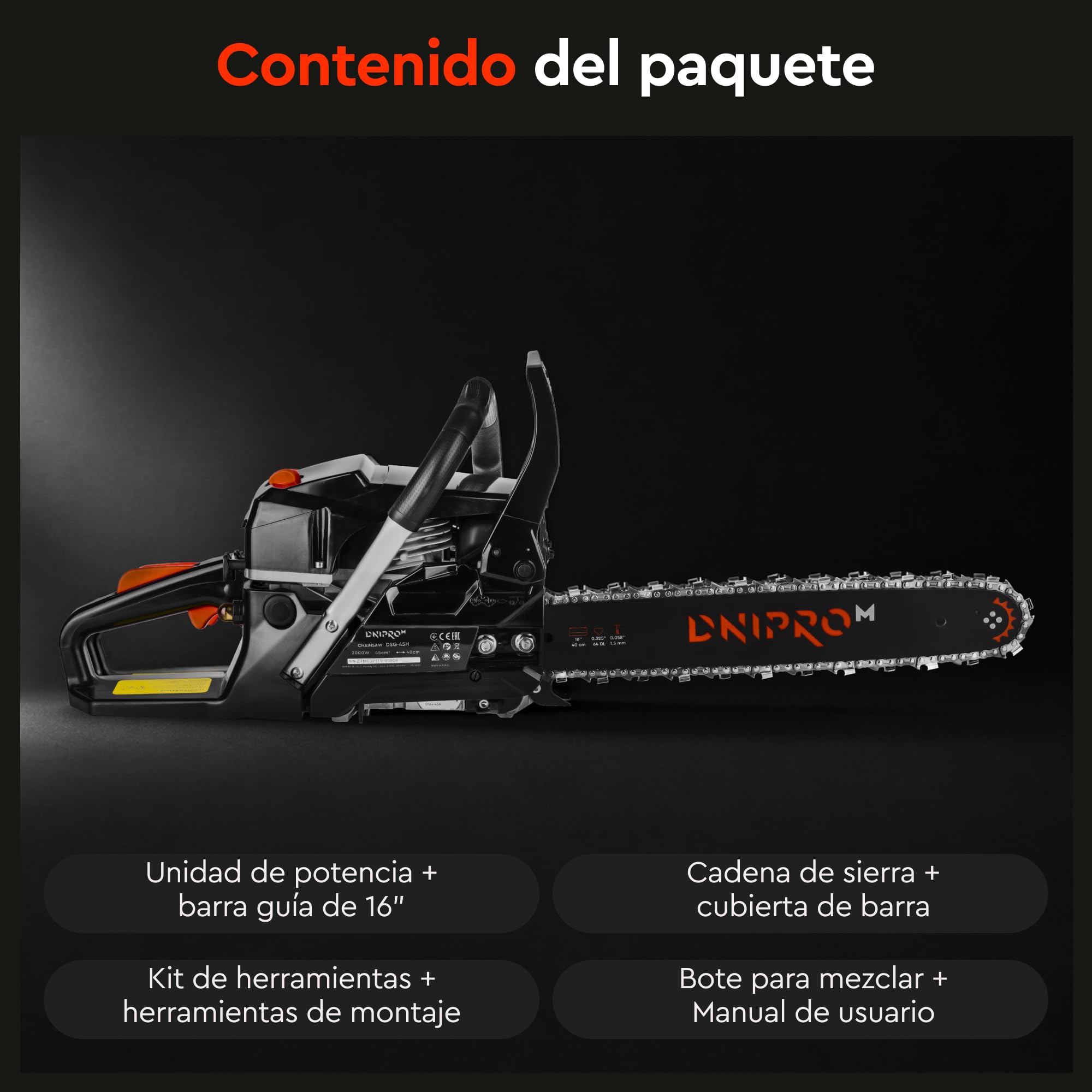 Motosierra de Gasolina, 45 cc, 1,8 kW (2,4 HP), Espada 40 cm (16"), Motor 2 Tiempos, Easy Start, Antivibración, Lubricación Automática y Freno de Cadena - DSG-45HE