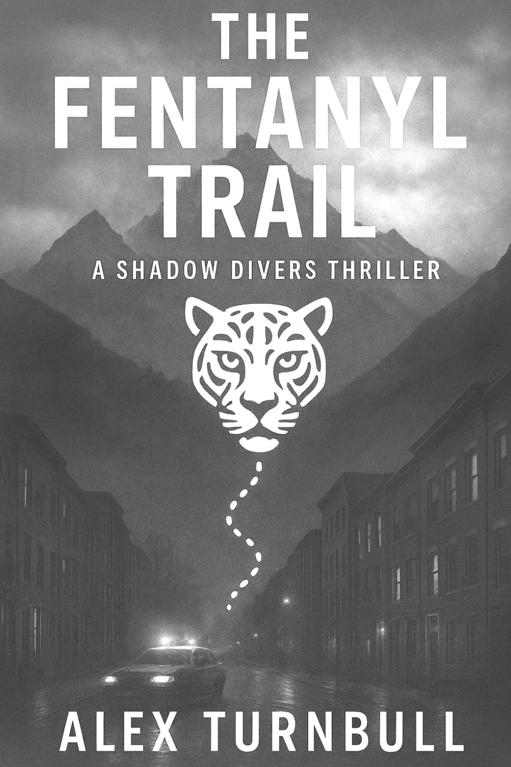 The Fentanyl Trail: The Jungle to the Streets (The Shadow Divers)