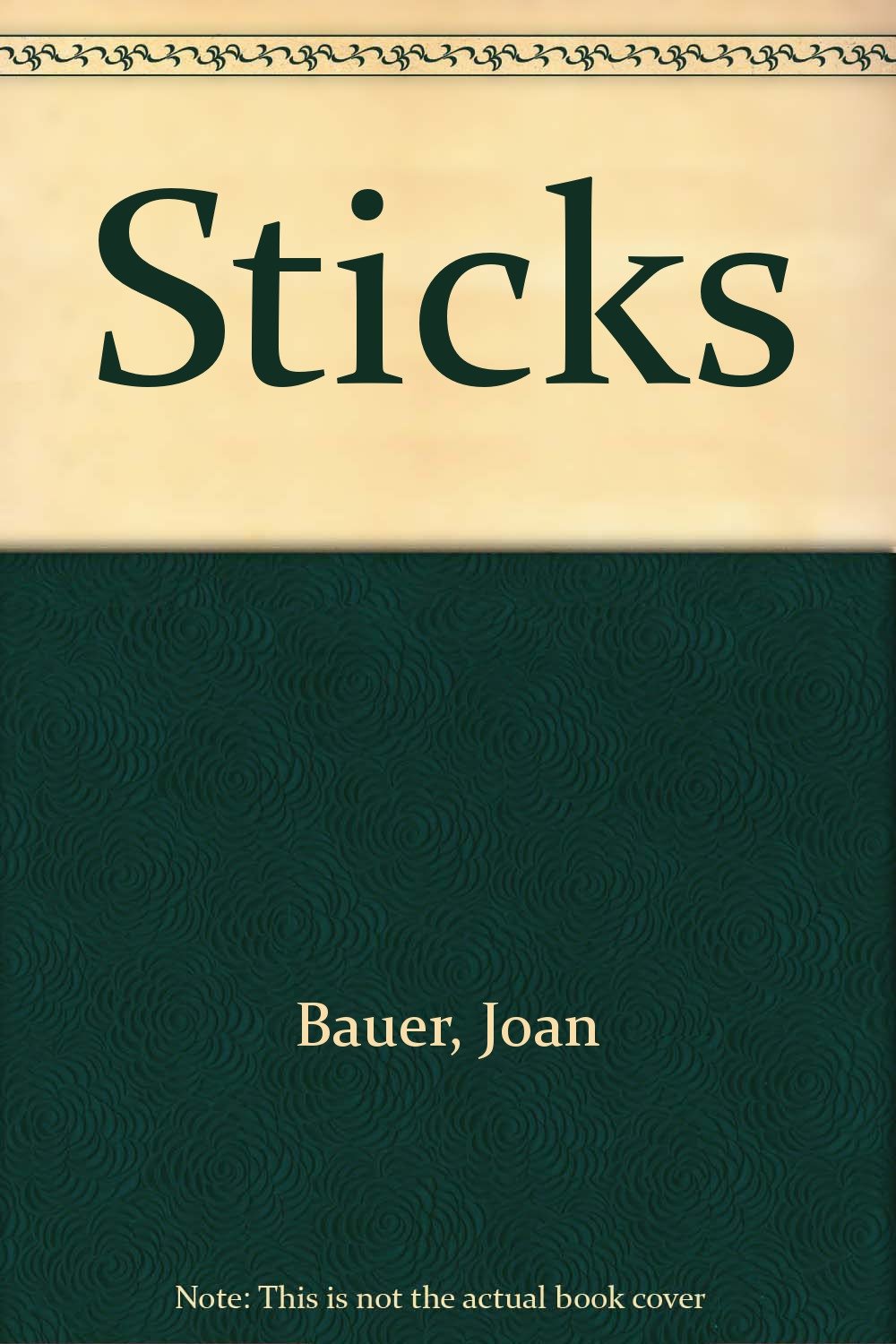 Sticks Joan Bauer 9780613856690 Books