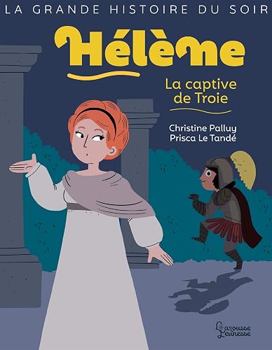 Hélène, la captive de Troie