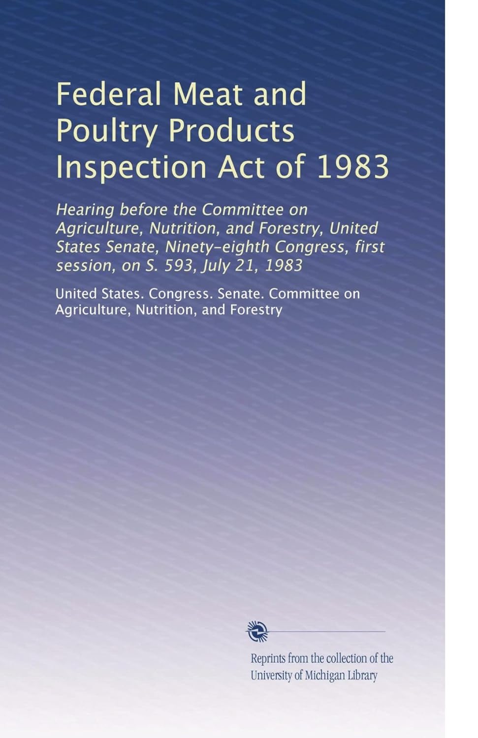 Federal Meat and Poultry Products Inspection Act of 1983 Hearing