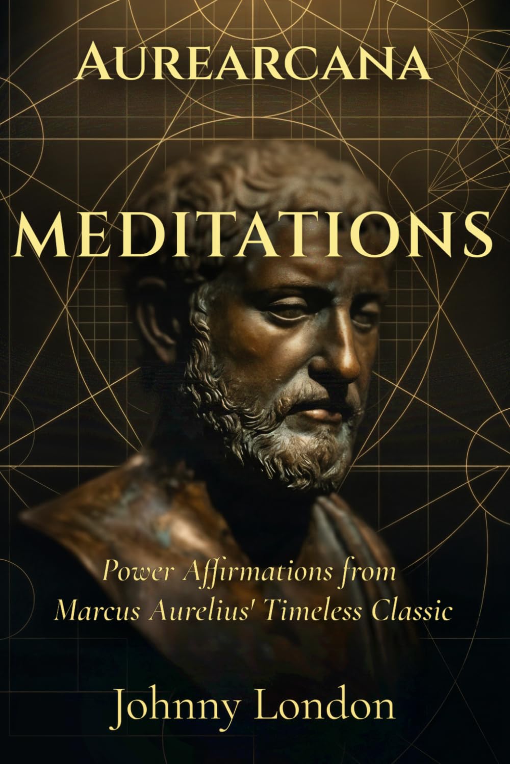 Meditations: Power Affirmations (Aurearcana Illuminated Manuscripts)