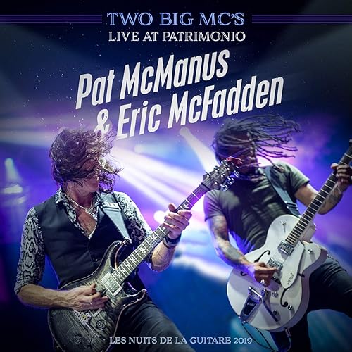 Two Big Mc S Live In Patrimonio Les Nuits De La Guitare 2019 By Pat Mcmanus Eric Mcfadden On Amazon Music Amazon Com