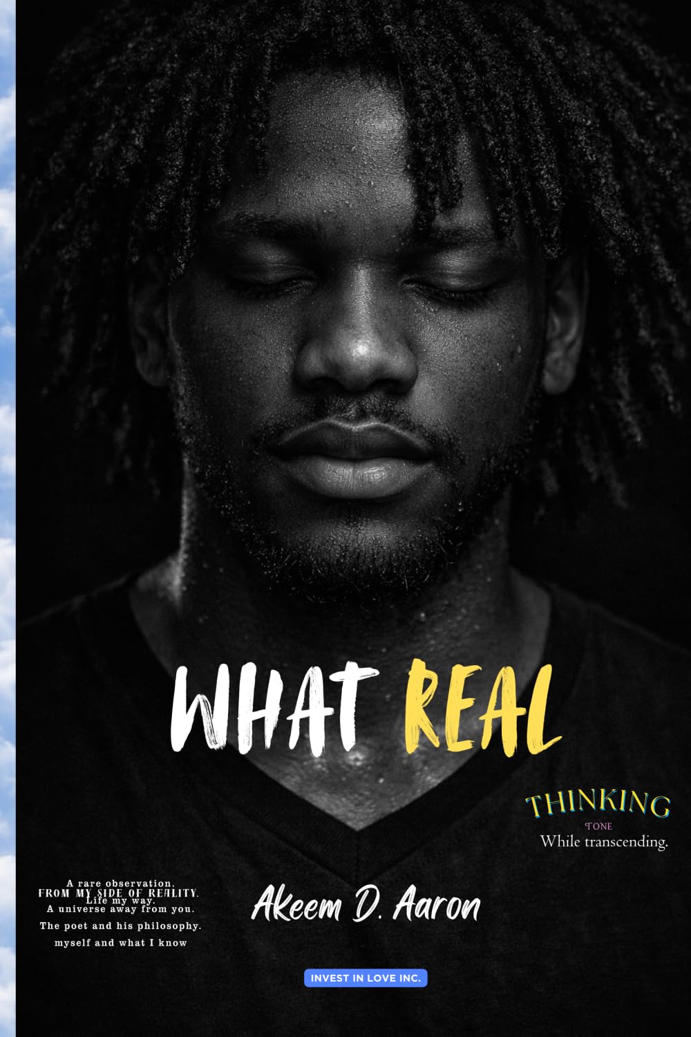 What Real.: Thinking tone while transcending.