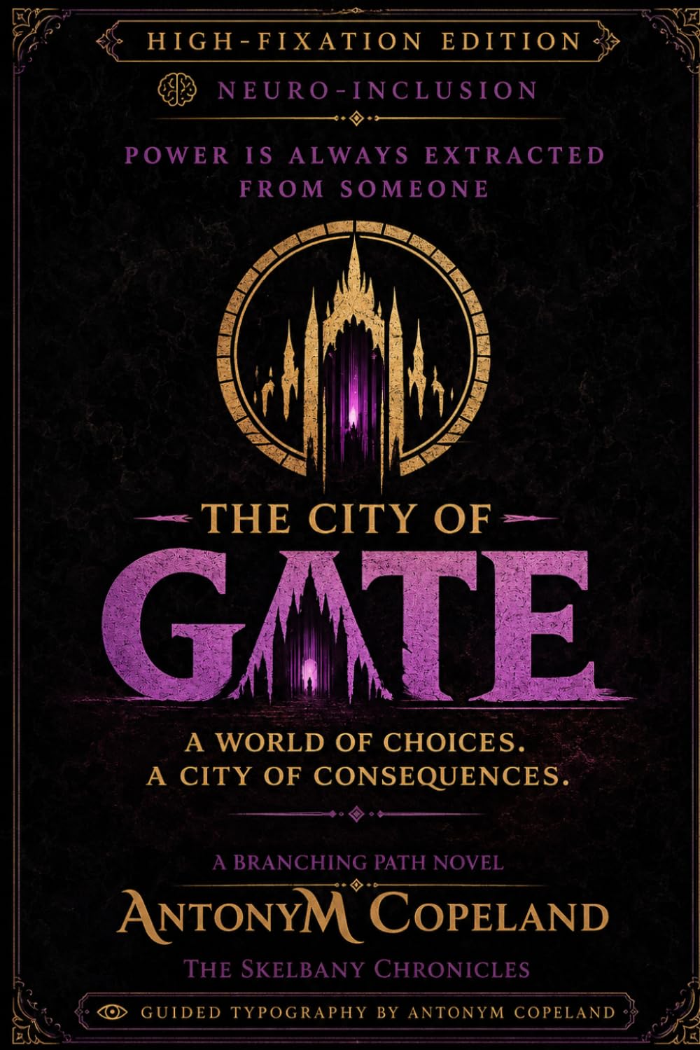 The City of Gate: High-Fixation Edition (The Skelbany Chronicles - High-Fixation Edition)