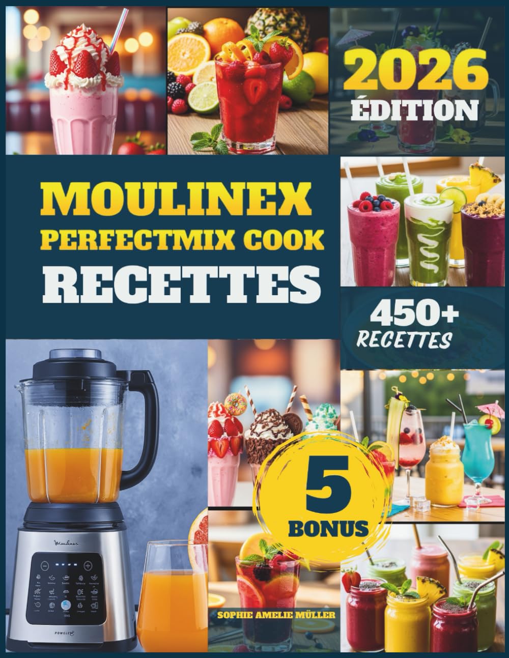 Moulinex Perfectmix Cook Recettes: 450 recettes saines, délicieuses et rapides pour des repas chauds et froids || Conçues pour toute la famille