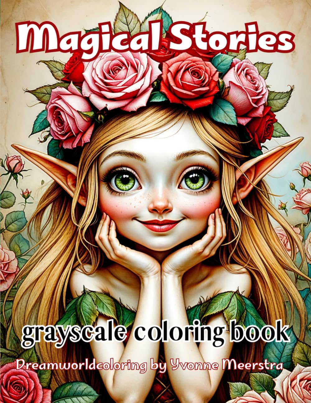 Magical Stoies: A Grayscale Fantasy Coloring Book for Adults Featuring Cute Forest Creatures, Magical Beings & Whimsical Portraits