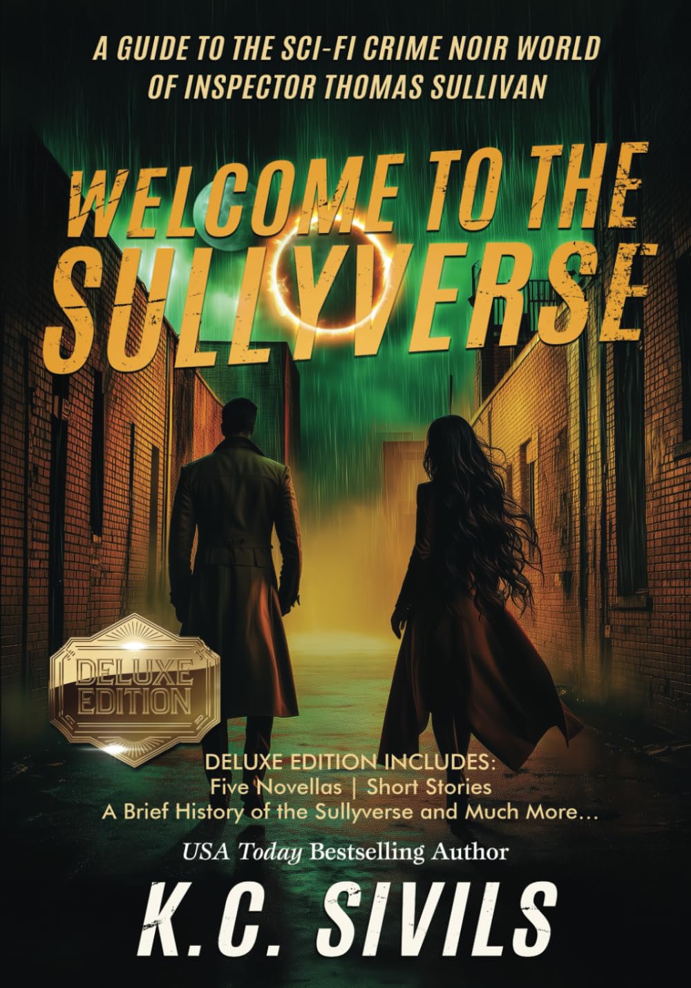 Welcome to the Sullyverse: A Guide To The Sci-Fi Crime Noir World of Instpector Thomas Sullivan (An Inspector Thomas Sullivan Sci-fi Crime Noir Thriller)