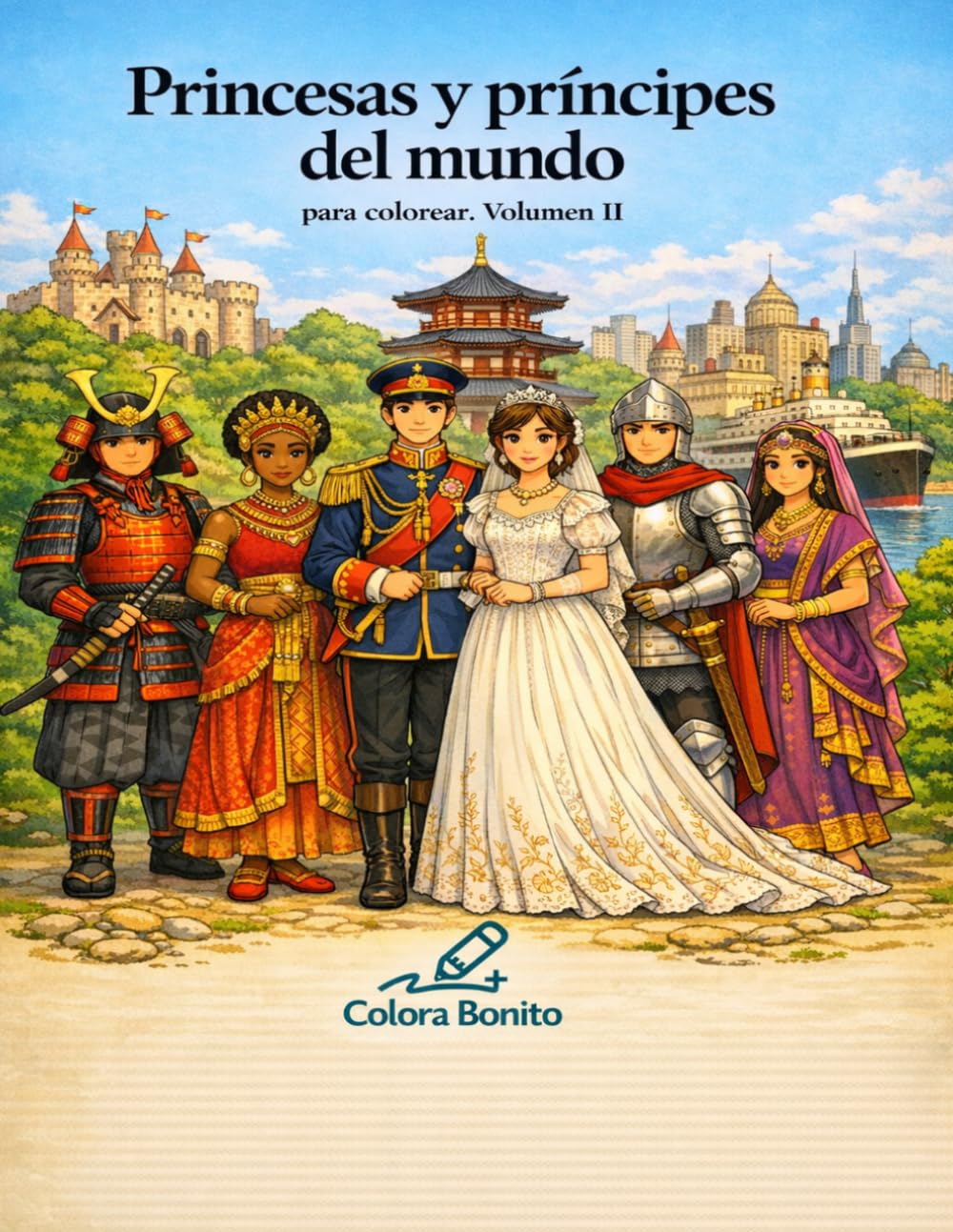Princesas y príncipes del mundo para colorear. Volumen II: Libro de colorear para niños y adultos | Dibujos relajantes de fantasía, cultura y creatividad.