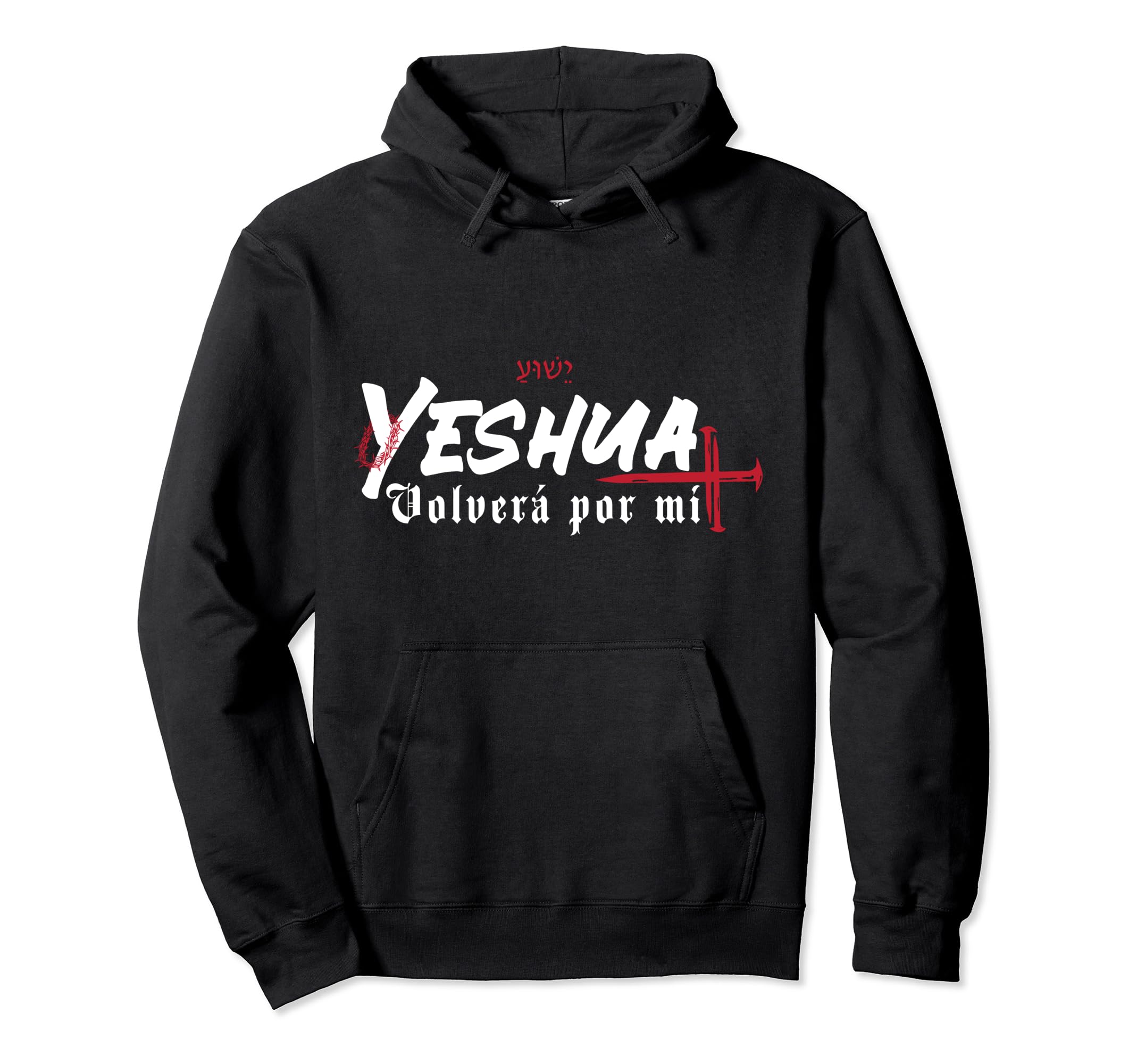 Yeshua Volverá Pullover Hoodie