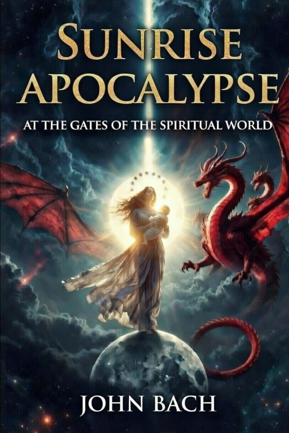 Sunrise Apocalypse: At the Gates of the Spiritual World