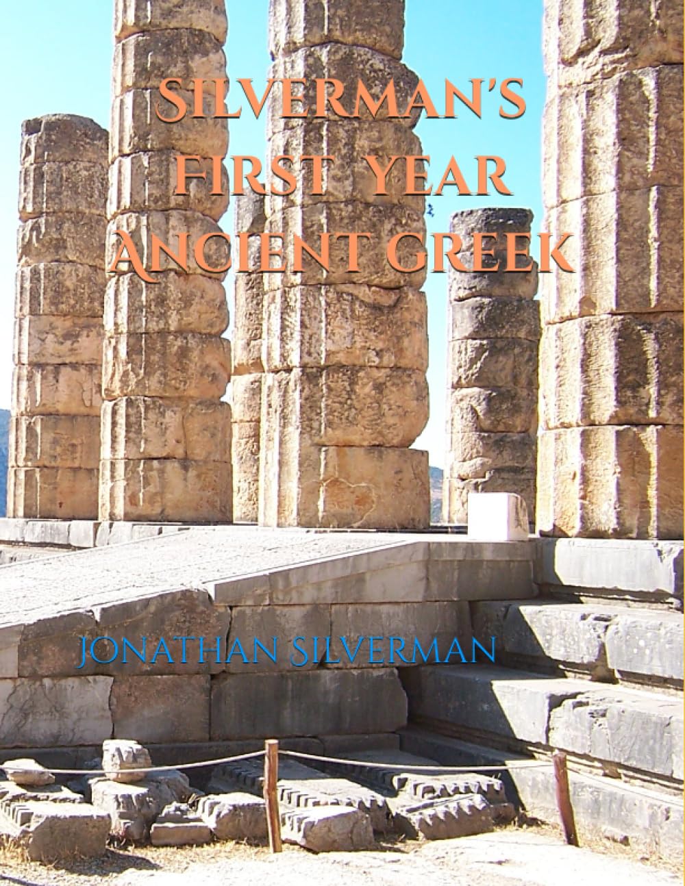 Silverman's First Year Ancient Greek (Silverman's Ancient Greek)