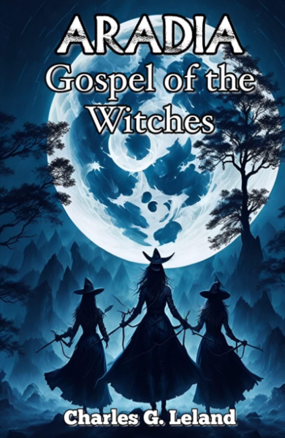 Aradia: Gospel of the Witches Annotated