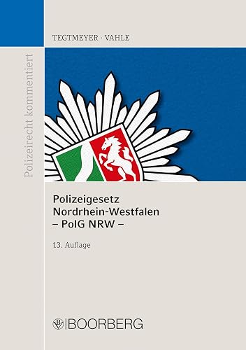 Polizeigesetz Nordrhein-Westfalen (PolG NRW): Kommentar (Polizeirecht kommentiert)
