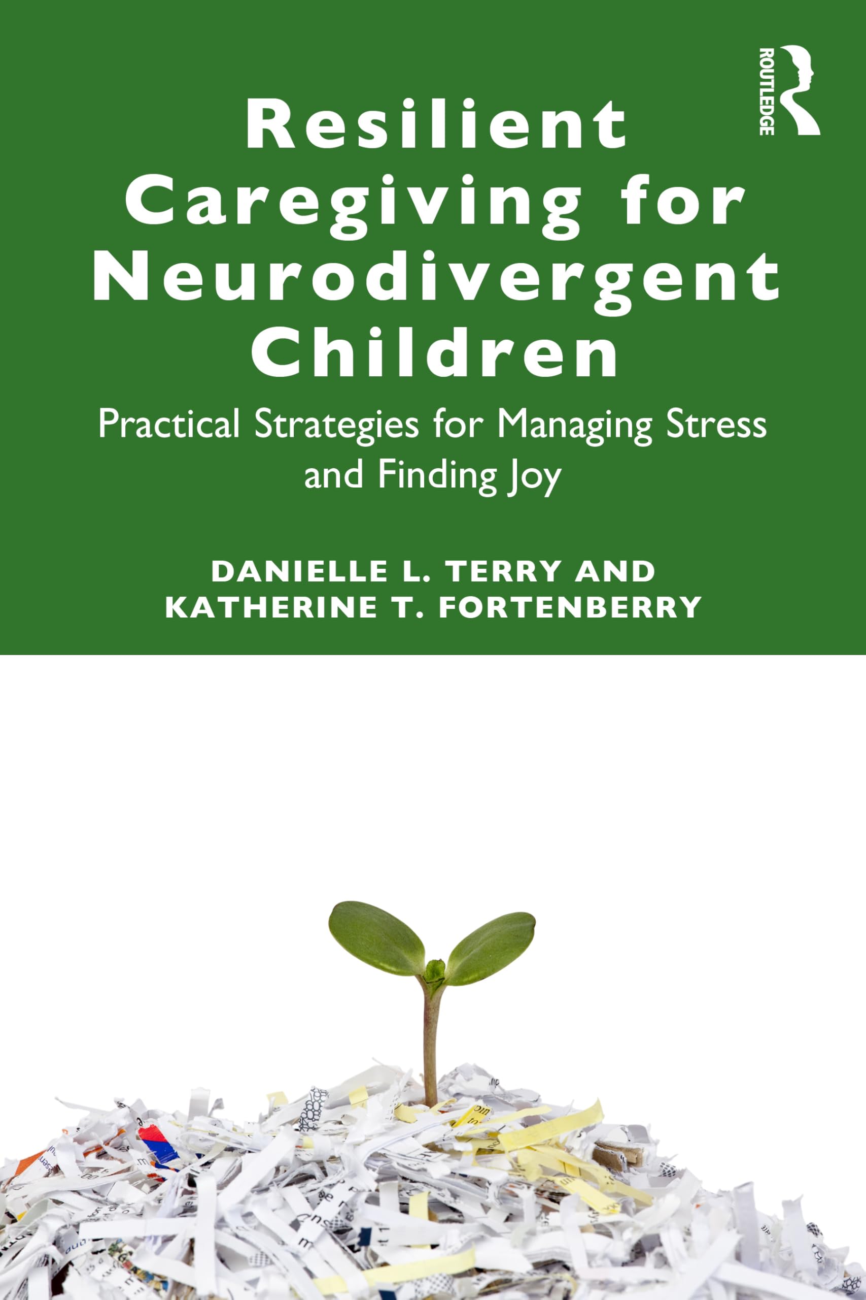 Resilient Caregiving for Neurodivergent Children: Practical Strategies for Managing Stress and Finding Joy