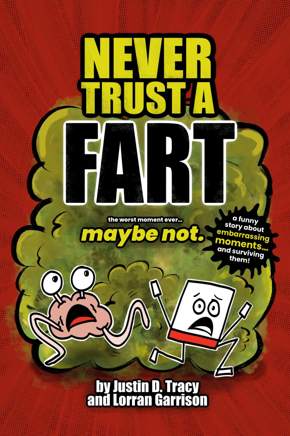 Never Trust a Fart (Little Brainstorm Adventures)