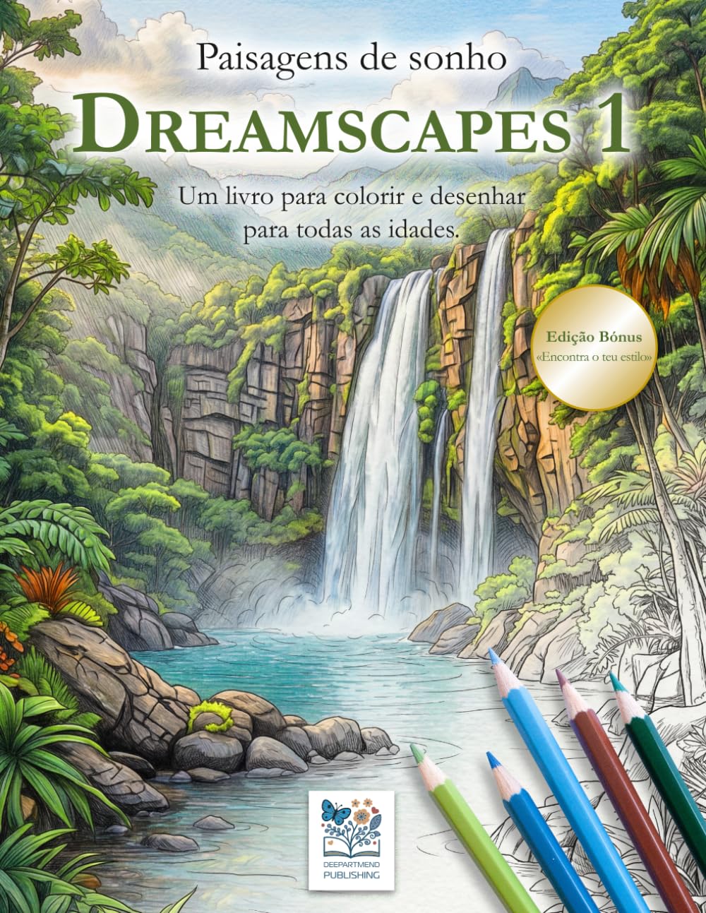 Paisagens de sonho - Dreamscapes 1 - Edição Bónus - Um livro de colorir e desenhar para sonhar e viajar com a imaginação: Imagens fantásticas da ... – para crianças, adolescentes e adultos.