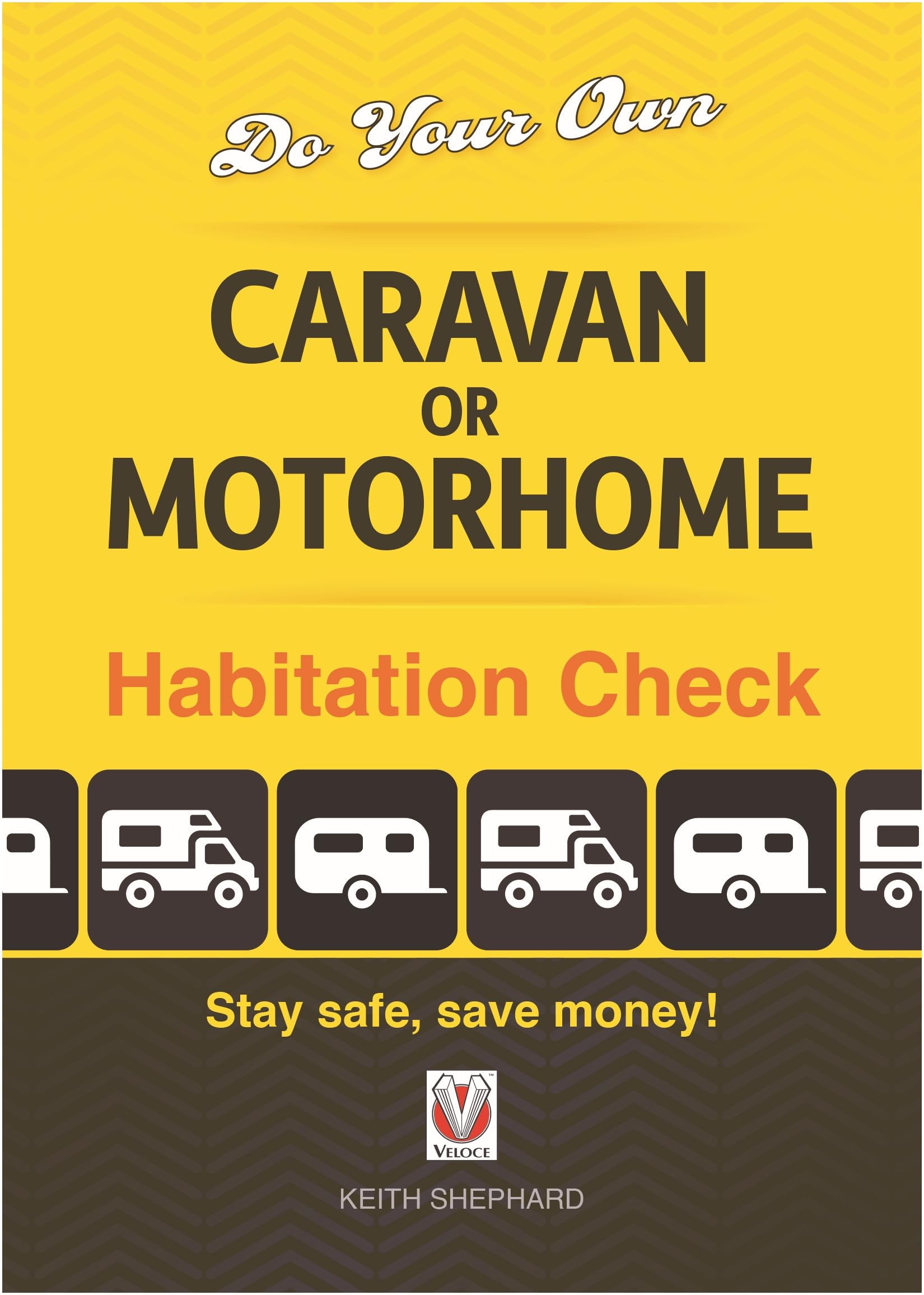Do Your Own Caravan or Motorhome Habitation Check: Stay safe, save money! New