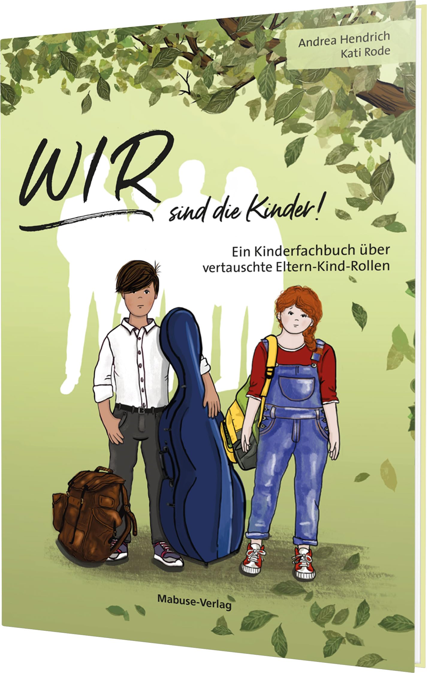 WIR sind die Kinder! Ein Kinderfachbuch über vertauschte Eltern-Kind-Rollen.Parentifizierung und emotionalen Missbrauch erkennen und den eigenen Eltern behutsam Grenzen setzen. Kindersachbuch ab 8